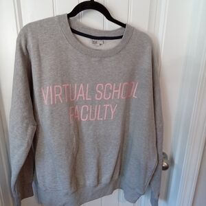 True Craft Gray Sweatshirt "Virtual School Faculty " Size L